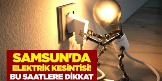 Samsun’da Elektrik Kesintisi