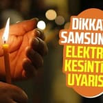 Samsun'da 3 Ocak 2025 Tarihinde Elektrik Kesintisi