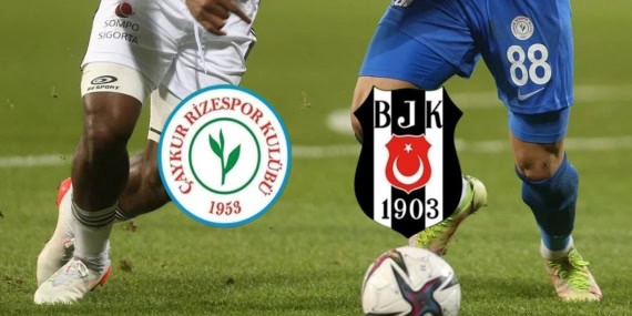 Çaykur Rizespor - Beşiktaş