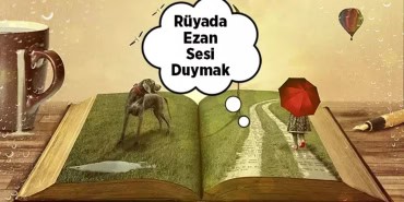 Ezan Sesi ile Uyanmak Rüyanız Size Ne Söylüyor