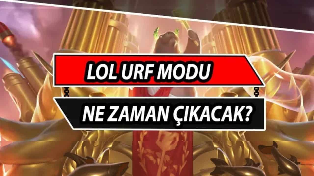 Lol URF ne zaman gelecek 2025